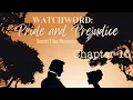 Chapter 16 - Watchword Pride and Prejudice Secret Files Revealed