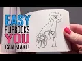 8 EASY Flipbooks YOU can make