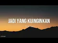 Download Lagu Vierra - Jadi Yang Kuinginkan Lyrics