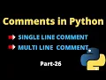 Comments in Python Single Line Comment Multiline Comment Part-26 Python Tutorial For Beginners