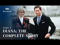Diana The Complete Story - Part 2 Princess of Wales