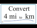 How to Convert 4 Miles to Kilometers 4 mi to km