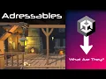 What are Addressables in Unity and How to use to them Unity Tutorial