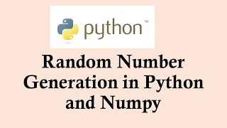 Python basic course Random Number Generation in Python and NumPy