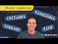 Minute JavaScript - indexOf includes find and as a bonus findIndex
