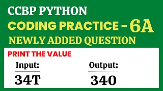 Print the Value Coding Practice - 6A Python CCBP 4 0
