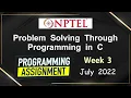 NPTEL Problem Solving Through Programming In C Week 3 Programming Assignments 2022-July