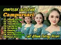 Download Lagu CAMPURSARI SRAGENAN FULL ALBUM TERBARU PALING DICARI ENAK DIDENGAR