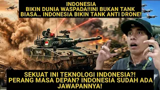 GEMPAR!! INDONESIA BERHASIL CIPTA TANK ANTI DRONE?! DUNIA MULA PERHATIKAN KEKUATAN INDONESIA ”