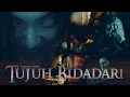 Download Lagu TUJUH BIDADARI - OFFICIAL TRAILER  [English Subs]