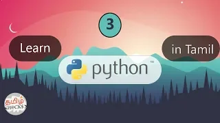 Learn python programming language in tamil part 3 list variables operations tamil hacks