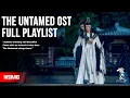 Download Lagu The Untamed OST Full Playlist ⎮ 17 wonderful songs show you the dramatic stories of The Untamed⎮NSMG