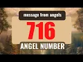 Unveiling the Secret Meaning of Angel Number 716