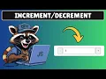 How to Increment and Decrement Counter on Button Click in Javascript