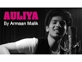 Download Lagu Auliya -  New Song Video | Ungli | Armaan Malik | Emraan Hashmi