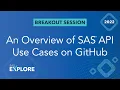 Time to REST An Overview of SAS API Use Cases on GitHub