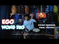 EGO WONG TUO - COVER KENDANG NGAPLAK VIRAL TIKTOK!! 
