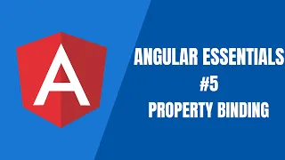 Angular Essentials - Property Binding