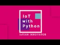 Let s Start IoT Using Python