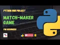 Match Maker Python Mini Project Beginner Level Jr Eternal