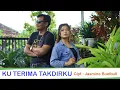 Lagu Ku Terima Takdirku