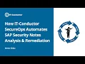 How IT-Conductor SecureOps Automates SAP Security Notes Analysis Remediation