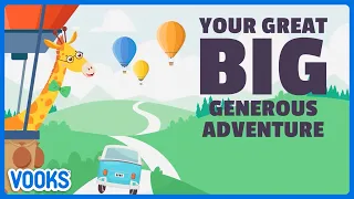Your Great Big Adventure Starts Here! | Read Aloud Kids Book | Vooks Narrated Storybooks