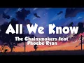 Download Lagu The Chainsmokers feat. Phoebe Ryan - All We Know (Lyrics)