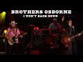 Download Lagu Brothers Osborne – I Won't Back Down (Live from CMA Fest 2024)