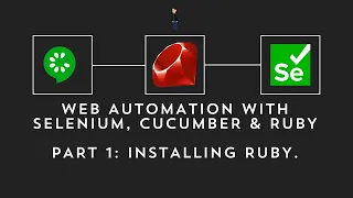 Web Automation with Selenium Ruby Cucumber Tutorial - Part 1