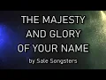 Download Lagu The Majesty and Glory of Your Name