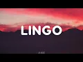 Deno - Lingo (Lyrics) ft. Chunkz & J.I
