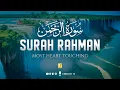 Download Lagu World's Most Heart Touching Relaxing Recitation of Surah Ar-Rahman (سورة الرحمن) | Zikrullah TV