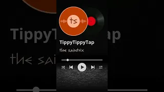 TippyTippyTap By The Saintrix On SoundCloud Https On Soundcloud Com QEKggW3gGQTZhDSC3l 