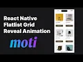 React Native FlatList Grid or FlatList Columns With Reveal Animation Using Moti