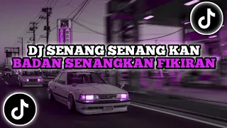 Download DJ SENANG SENANG KAN BADAN SENANGKAN FIKIRAN || DJ MINANG UDA KA ADIAK PAKAI LAMO VIRAL TIKTOK 2024 MP3