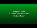 Lagu Karaoke Mengejar Badai - Versi Pria (Slow) - Bariton/Tenor