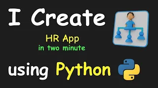 I CREATE HR APP IN 2 MIN USING PYTHON LEARN PYTHON BY BUILDING SIMPLE PROJECTS