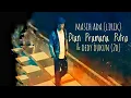 MASIH ADA (lirik) - dian pramana putra dan dedy dukun