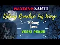 Download Lagu VERSI LENGKAP Kidung Rumekso Ing Wengi+Terjemahan | Javanese Poetry Kidung Rumekso Ing Wengi