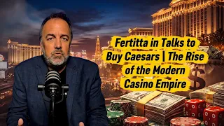 Fertitta in Talks to Buy Caesars The Rise of the Modern Casino Empire