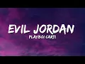 Download Lagu Playboi Carti - Evil Jordan (Lyrics)