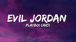 Playboi Carti Evil Jordan Lyrics 