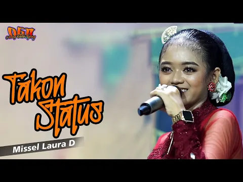 Download MP3 TAKON STATUS || MISSEL LAURA D || OBROG GALU AJENG X TEAM ECEK - ECEK SPECIAL RAMADHAN 2024