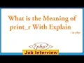 17 What is the Meaning of print - r With Explain in PHP