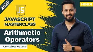 Javascript tutorial in Hindi JavaScript Arithmetic Operators Explained Interview Questions
