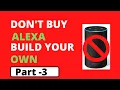 Build Your Own ALEXA using Python Part - 3 Python Project Learn Python Python For Beginner