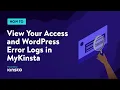 How Do I View My Access and WordPress Error Logs in MyKinsta