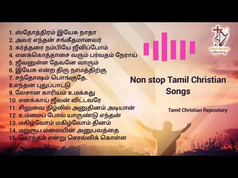 Download MP3 Non stop Keerthanai tamil christian songs | Tamil Christian worship songs | Jesus songs in tamil
