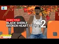 Download Lagu Black Sherif gold digger story_  Part 2 MTV Cartoon